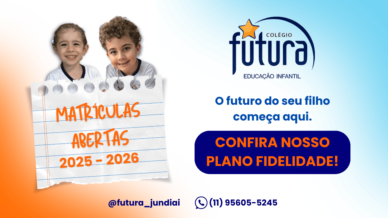 Banner de chamada para matrículas abertas 2025 e 2026 no Colégio Infantil Futura em Jundiaí.