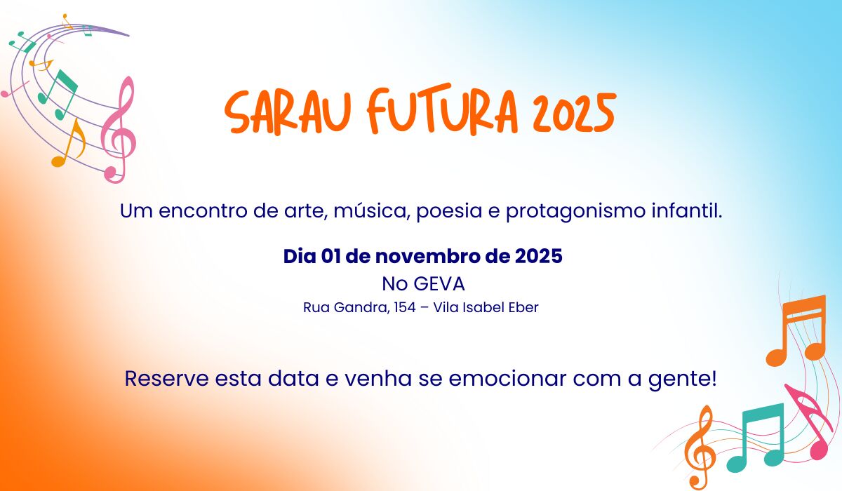 Convite para o Sarau Futura 2025, encontro de arte, música e poesia infantil.